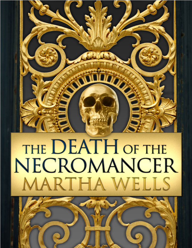 Book cover of The Death of the Necromancer by Martha Wells Book cover of The Death of the Necromancer by Martha Wells